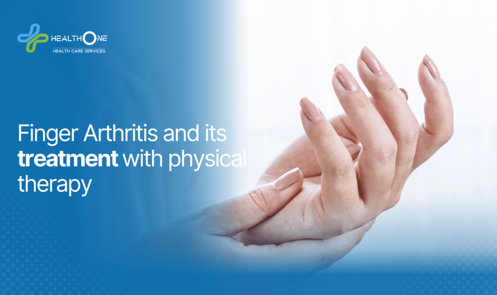 Finger Arthritis and its treatment with physical therapy