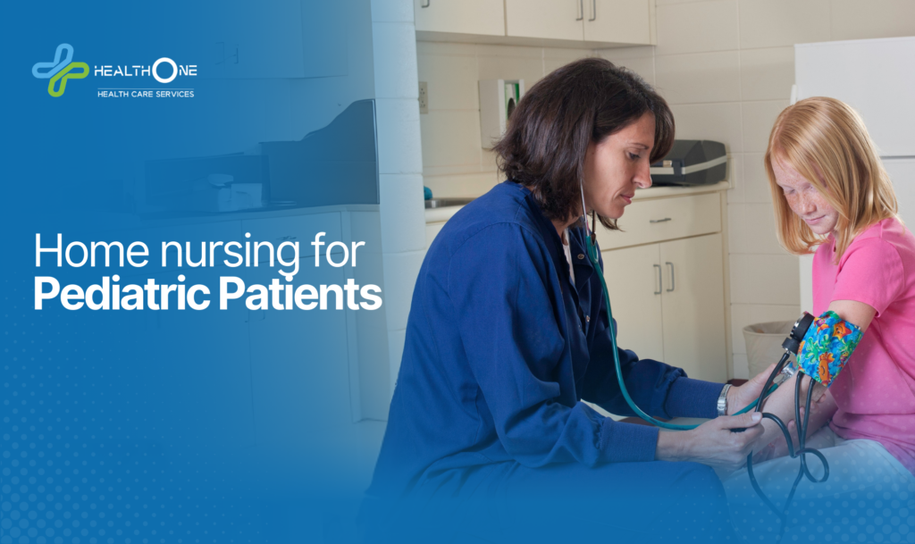 home nursing for pediatric patients